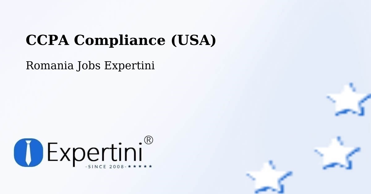 CCPA Privacy Rights & Compliance Notice – Comuna Lapoş - Romania Jobs Expertini