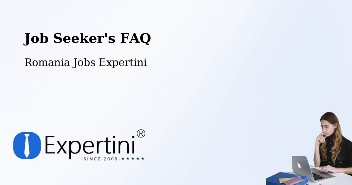 Job Seeker FAQ – Comuna Lapoş - Romania Jobs Expertini