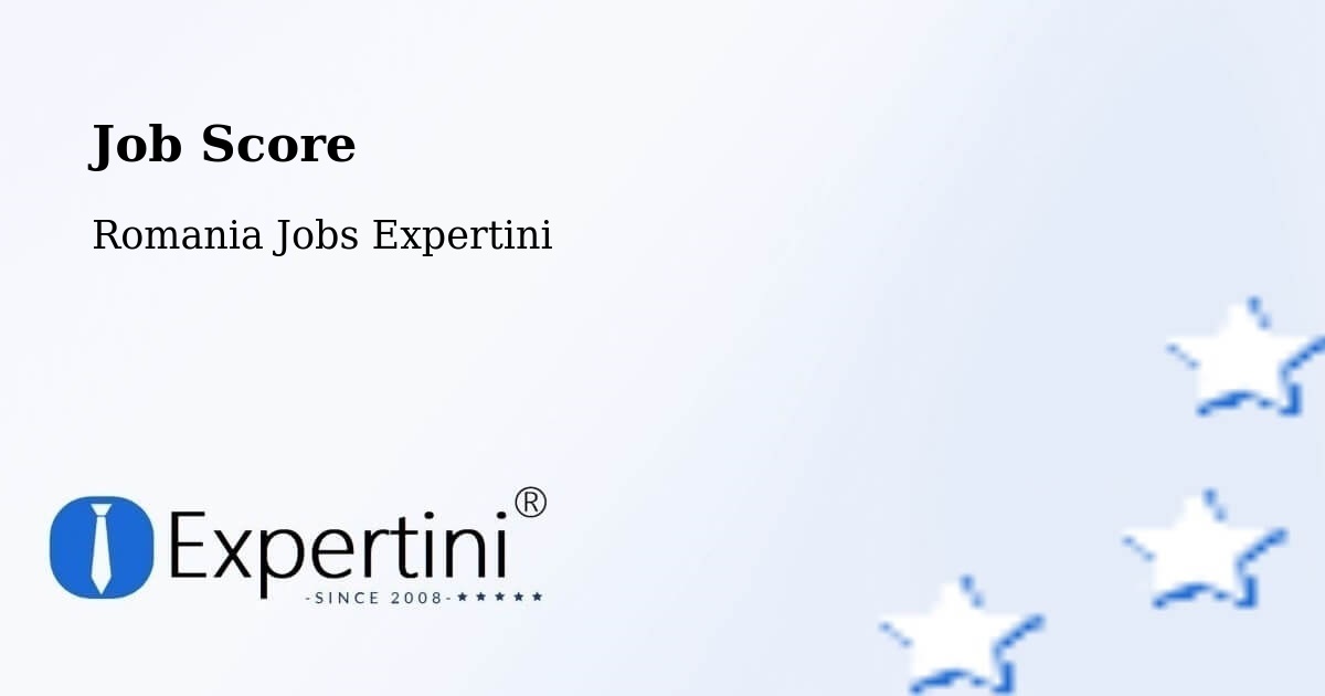 Job Score & Job Description Score Tool – Comuna Lapoş - Romania Jobs Expertini